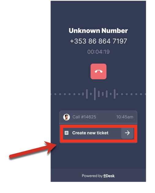 Create ticket option during a call.