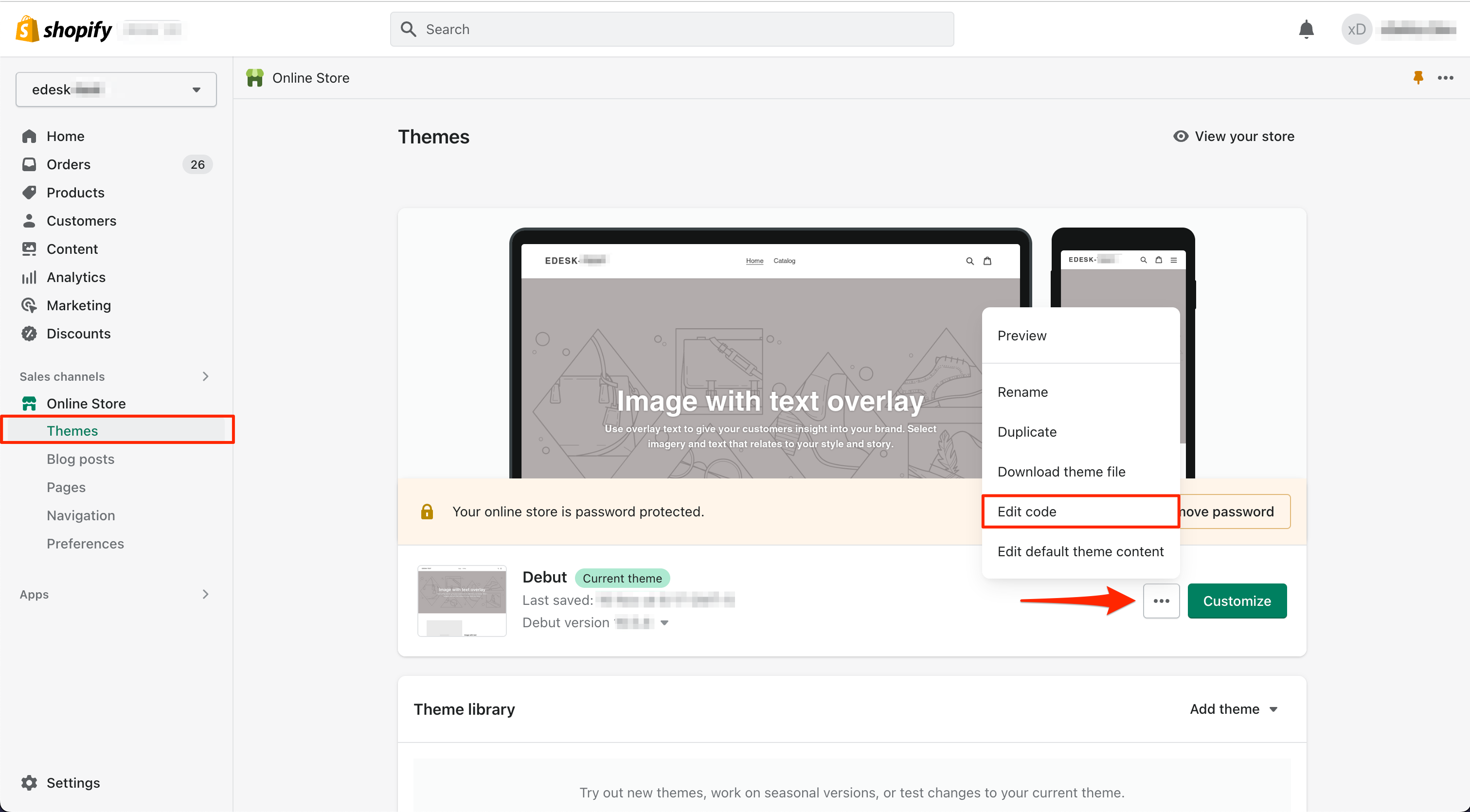 Actions > Edit code in the Themes section of your Shopify store.