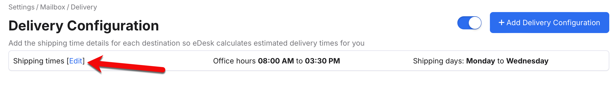 Showing the Edit link that allows you to change the default shipping times